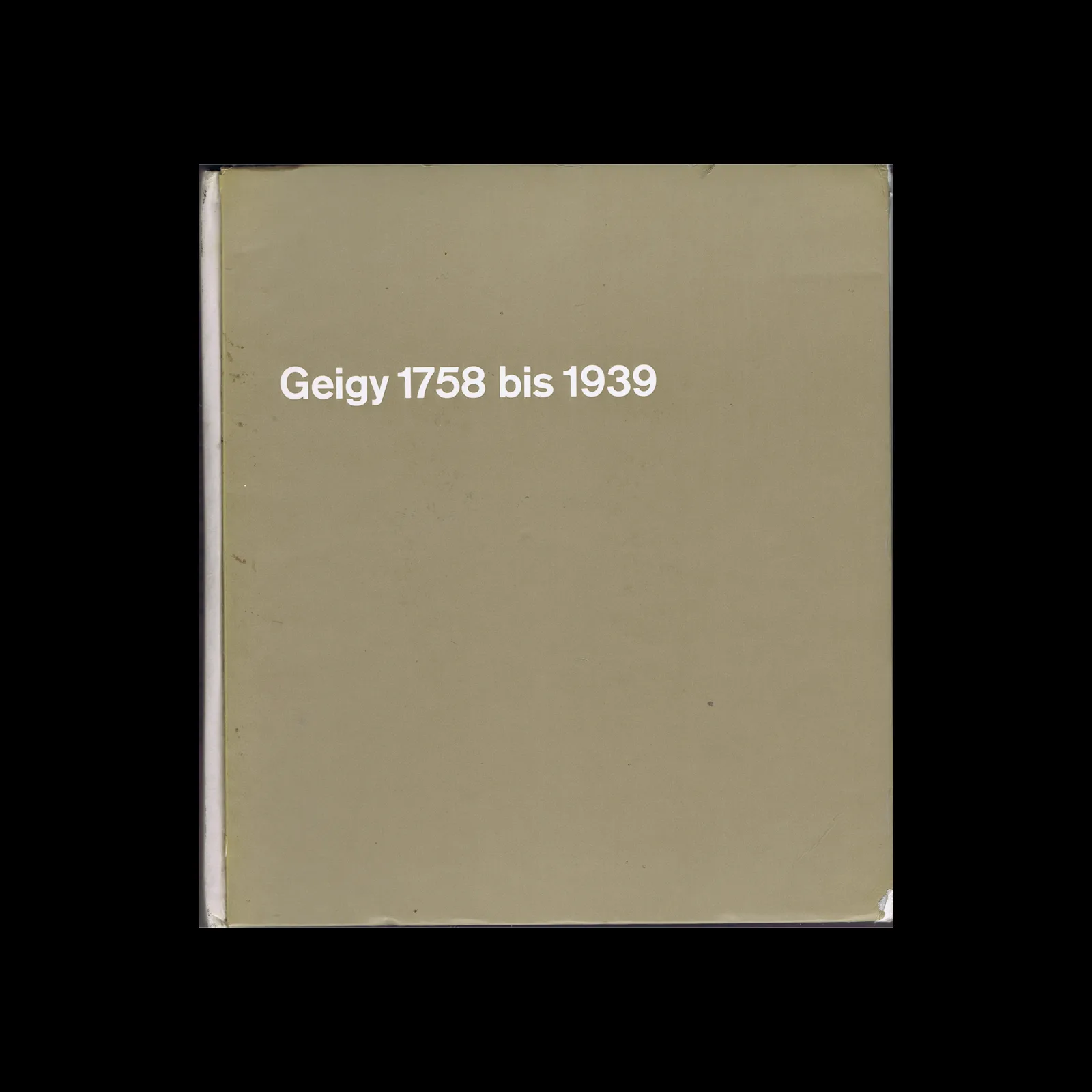 Geigy 1758 bis 1939, Birkhäuser, 1958