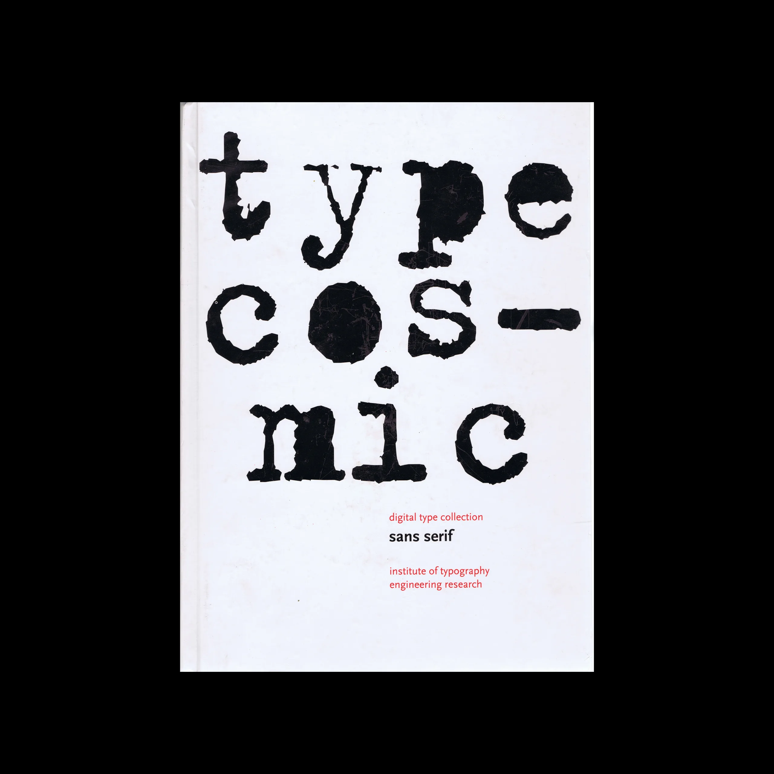 Type Cosmic, Digital type collection - San Serif, Evergreen/Taschen Verlag, 1994