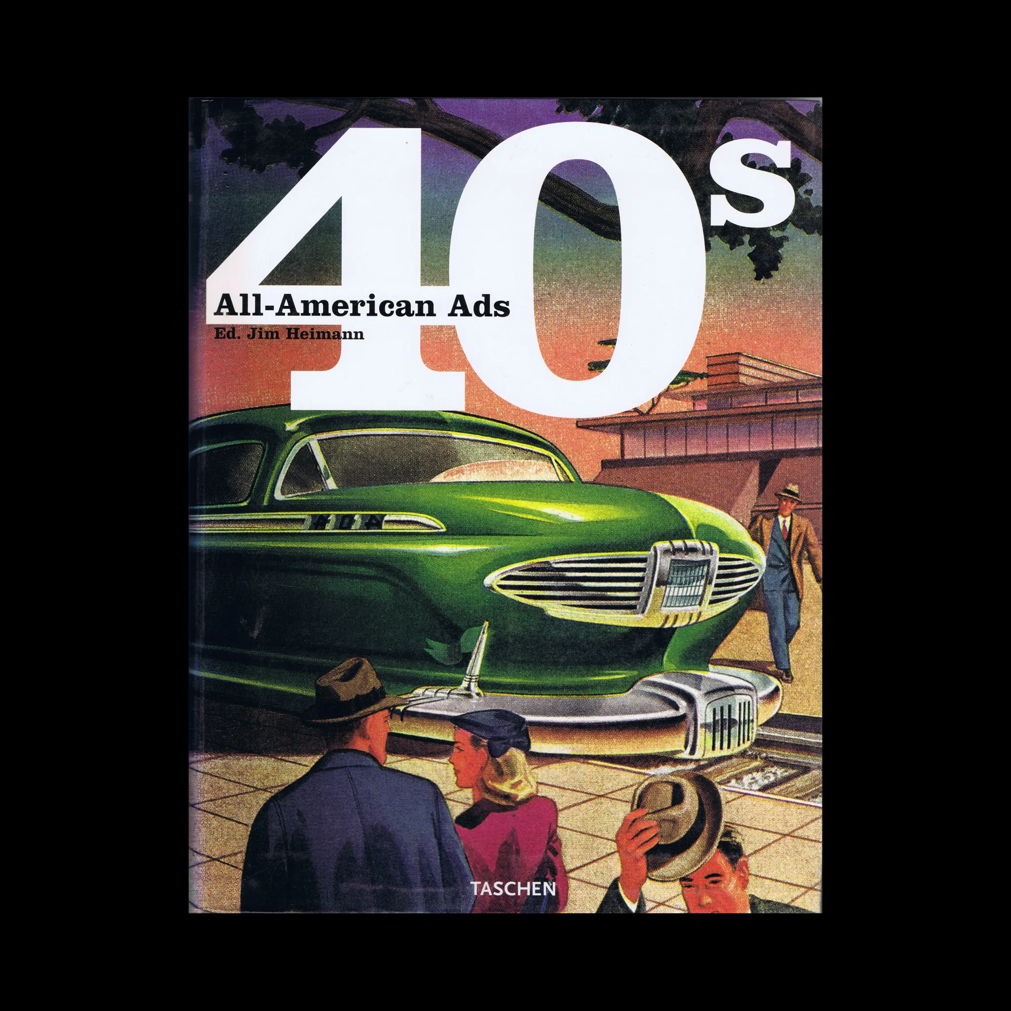 All-American Ads of the 40s, Taschen, 2002 - Design Reviewed