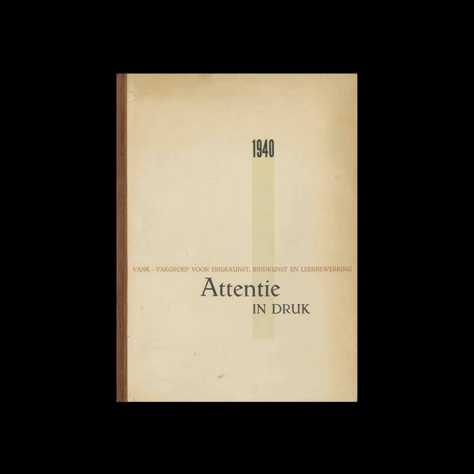 Attentie in Druk, Amsterdam: Duwaer, 1940