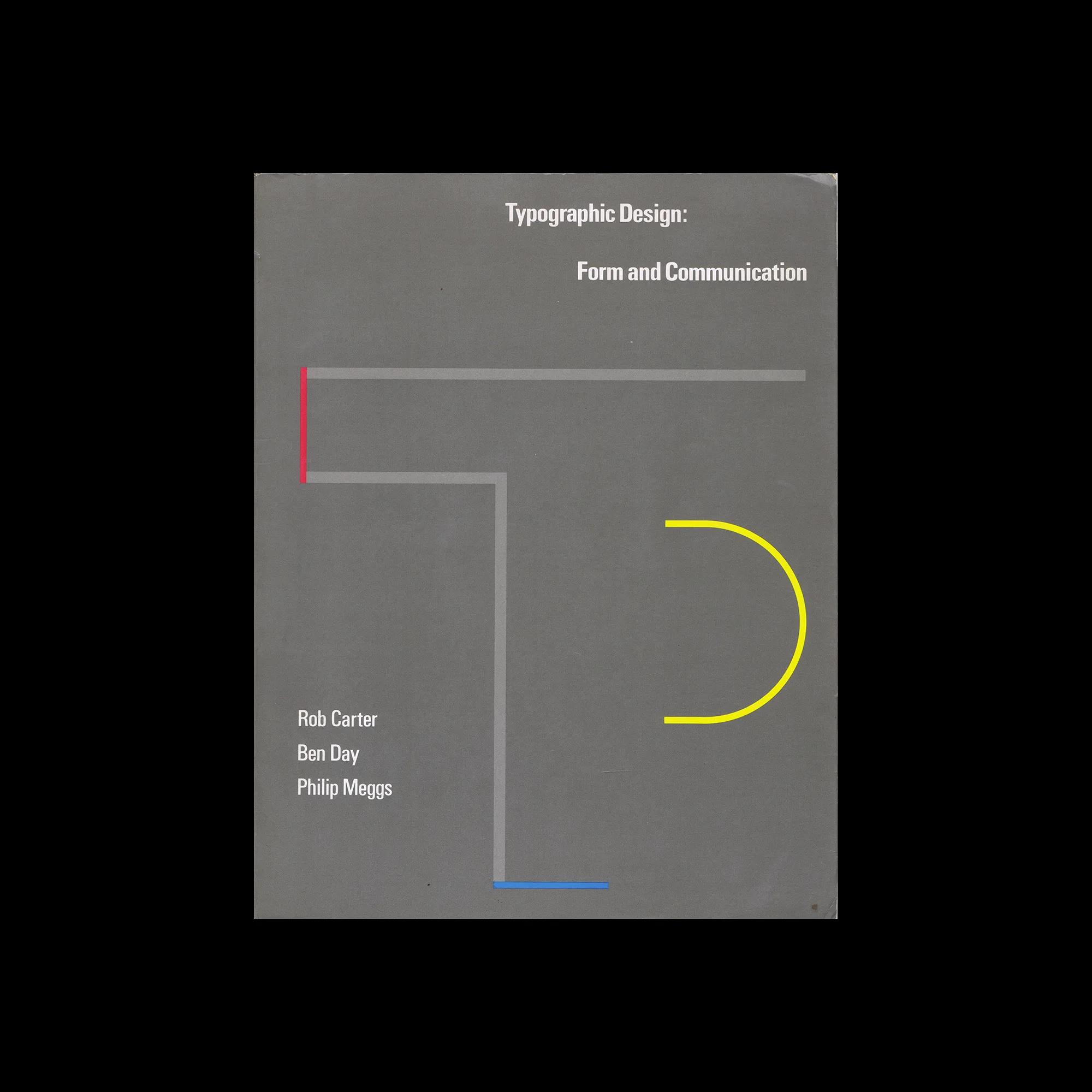 Typographic Design: Form and Communication, Wiley & Sons, 1993