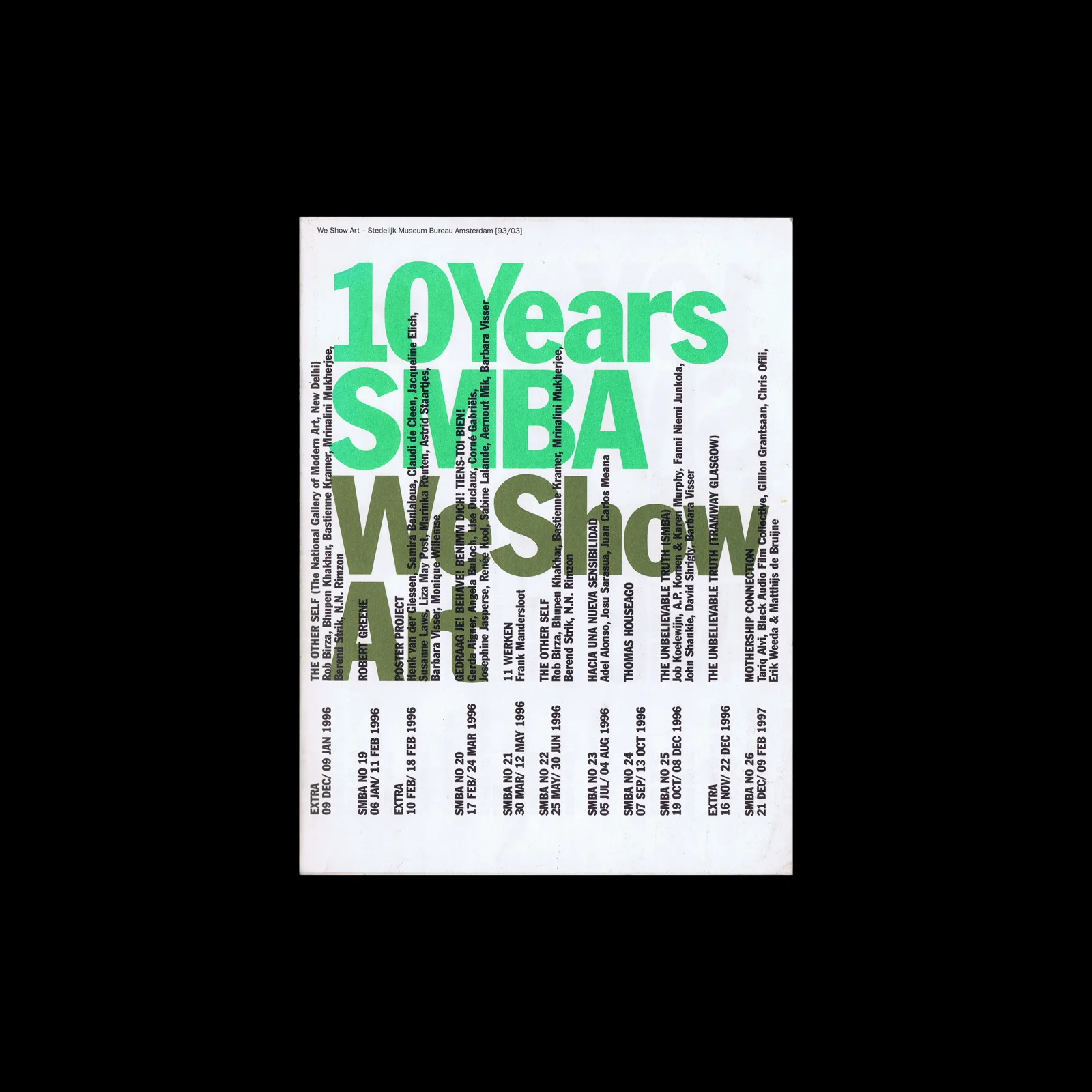 We Show Art: 10 Years S M B A, Stedelijk Museum Bureau Amsterdam, 2004