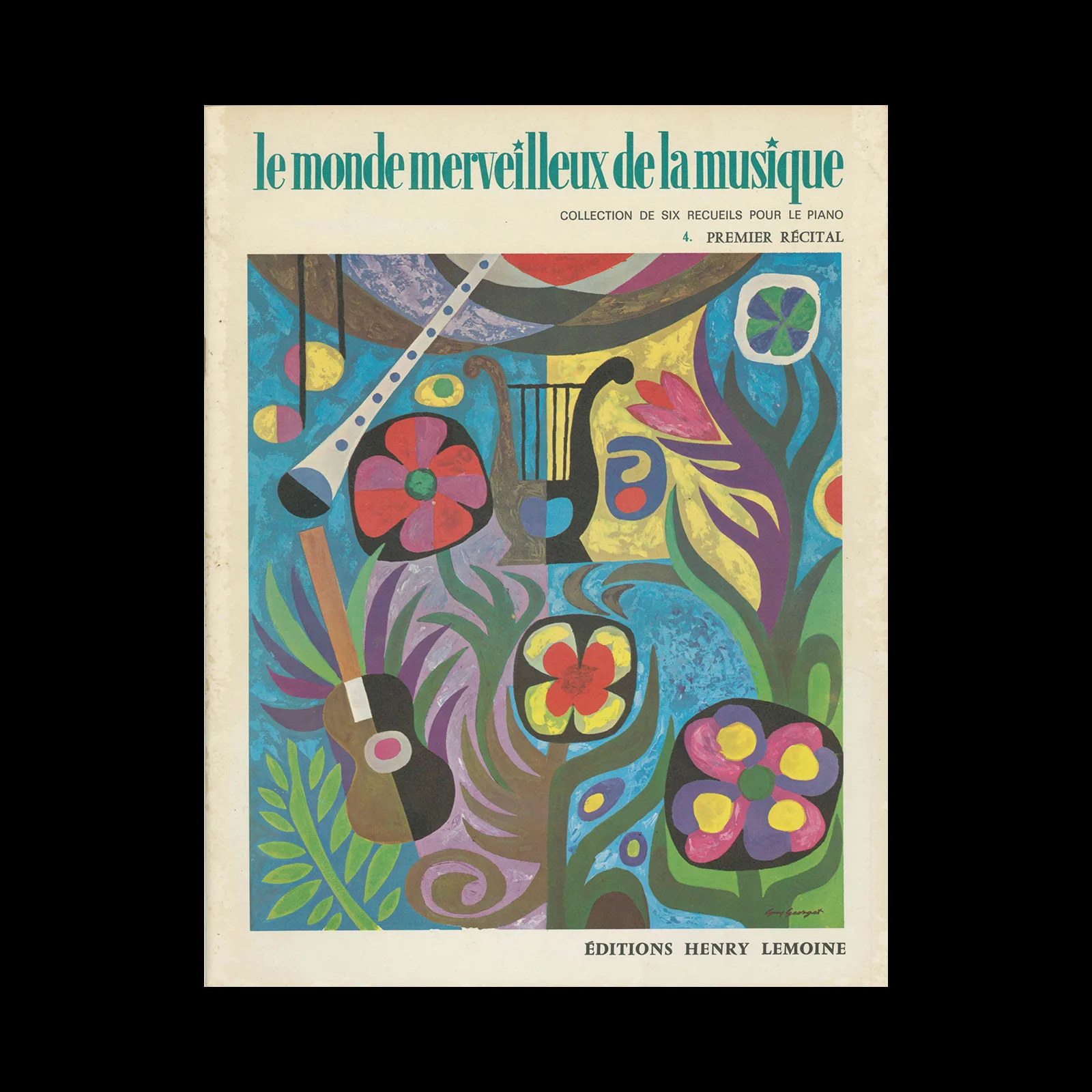 Le Monde Merveilleux de La Musique, Piano, Éditions Henry Lemoine, 1971. Cover illustrated by Guy Georget