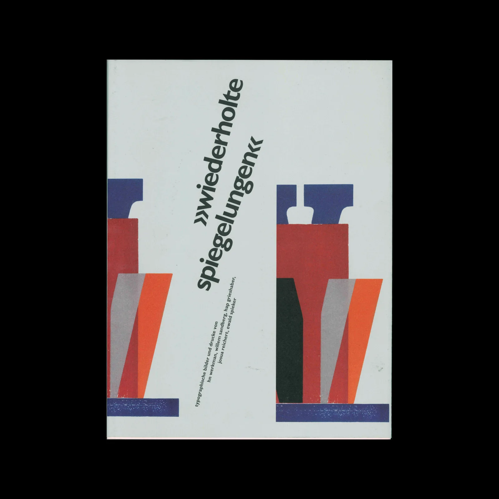 »wiederholte Spiegelungen« – Typographische Bilder und Drucke von HAP Grieshaber, Johannes Poethen, Gerald Pirner, 2005