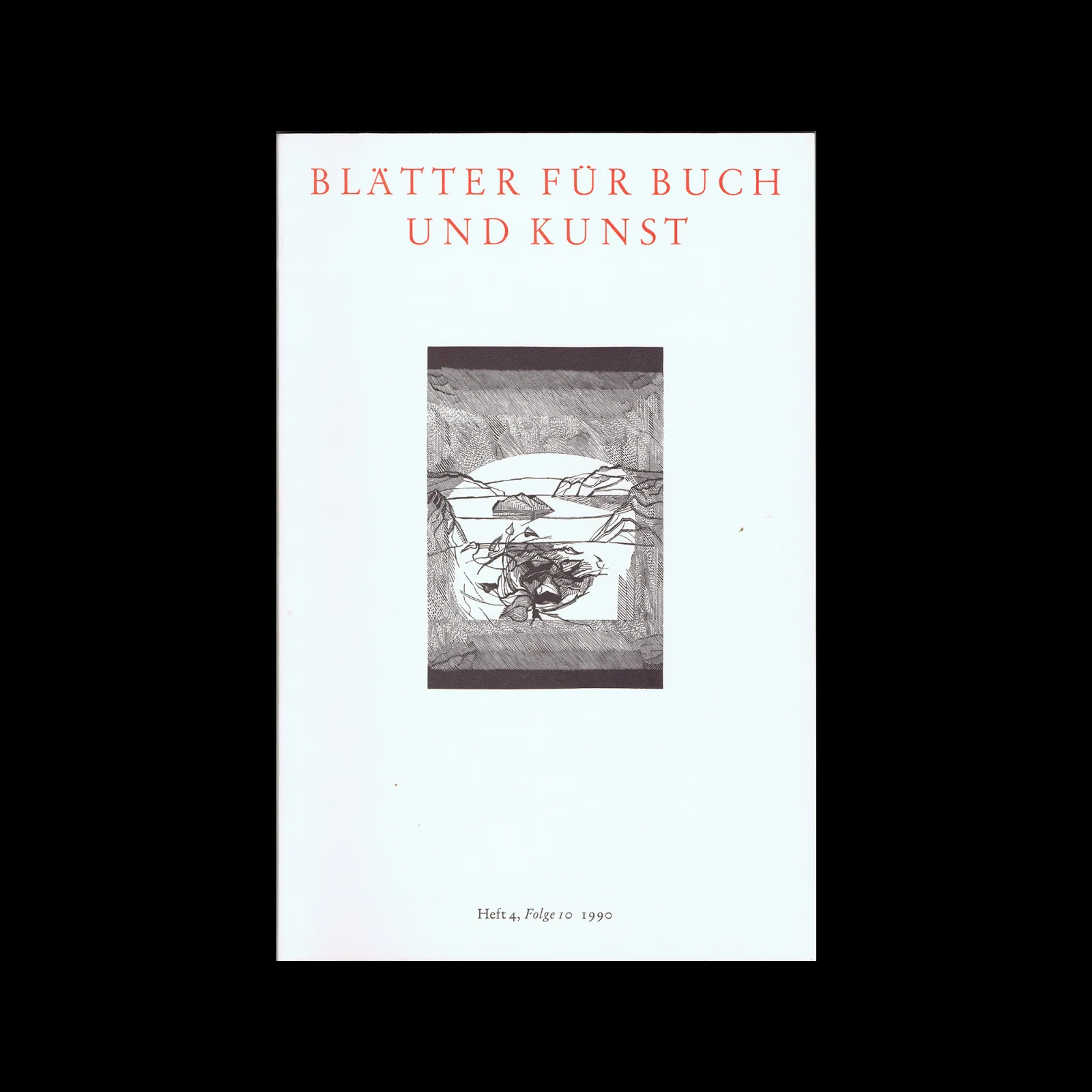 Sigill – Blätter Für Buch Und Kunst, Heft 4, Folge 10, 1990
