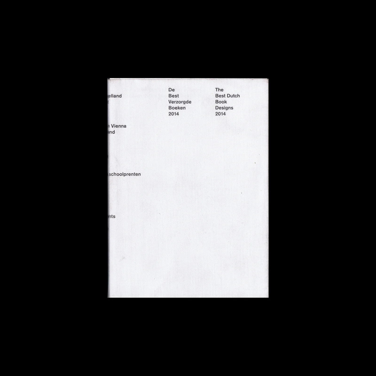 De Best Verzorgde Boeken / The Best Dutch Book Designs 2014, CPNB, 2015