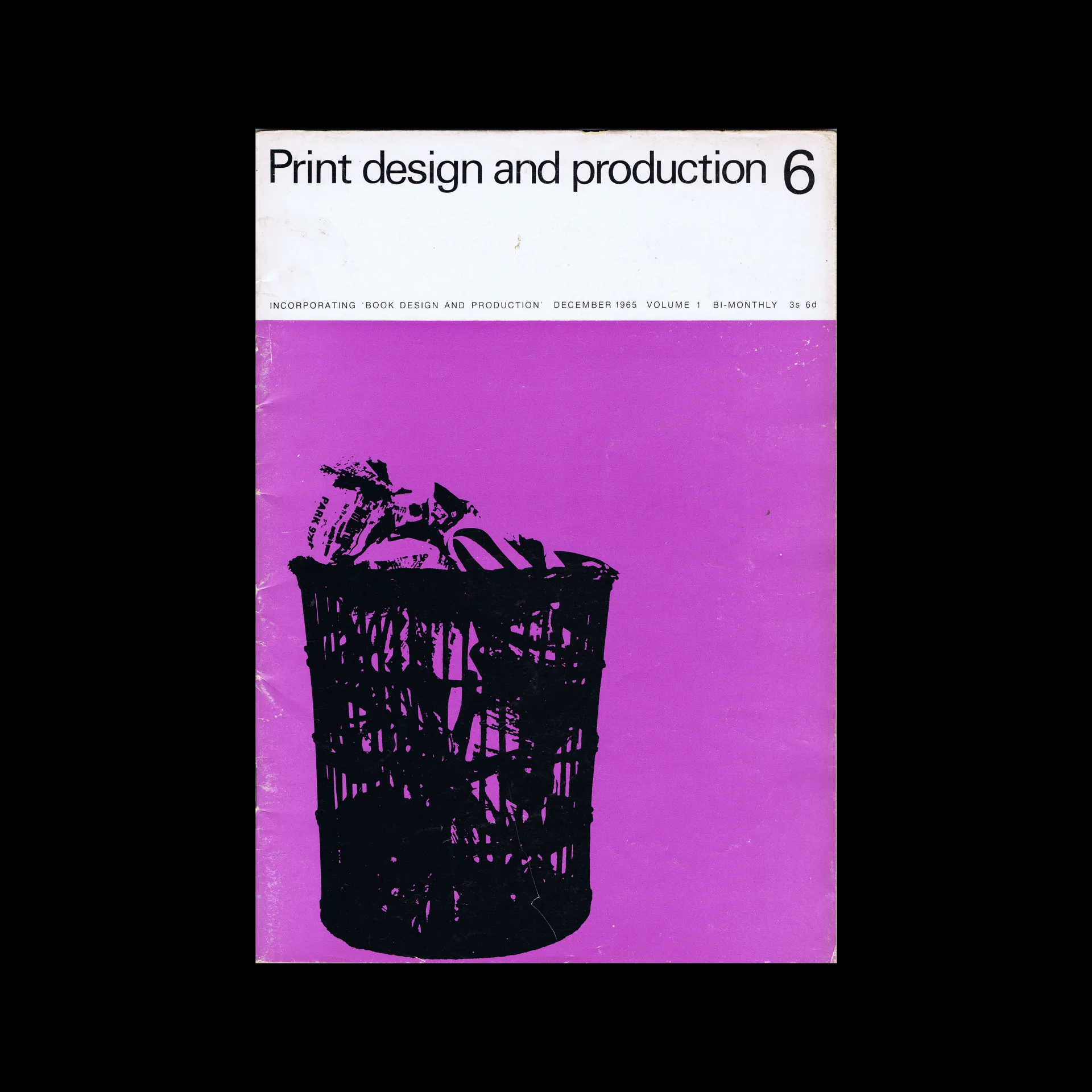Print Design and Production, Volume 1, No 6, December 1965 1 Print Design and Production, Volume 1, No 6, December 1965