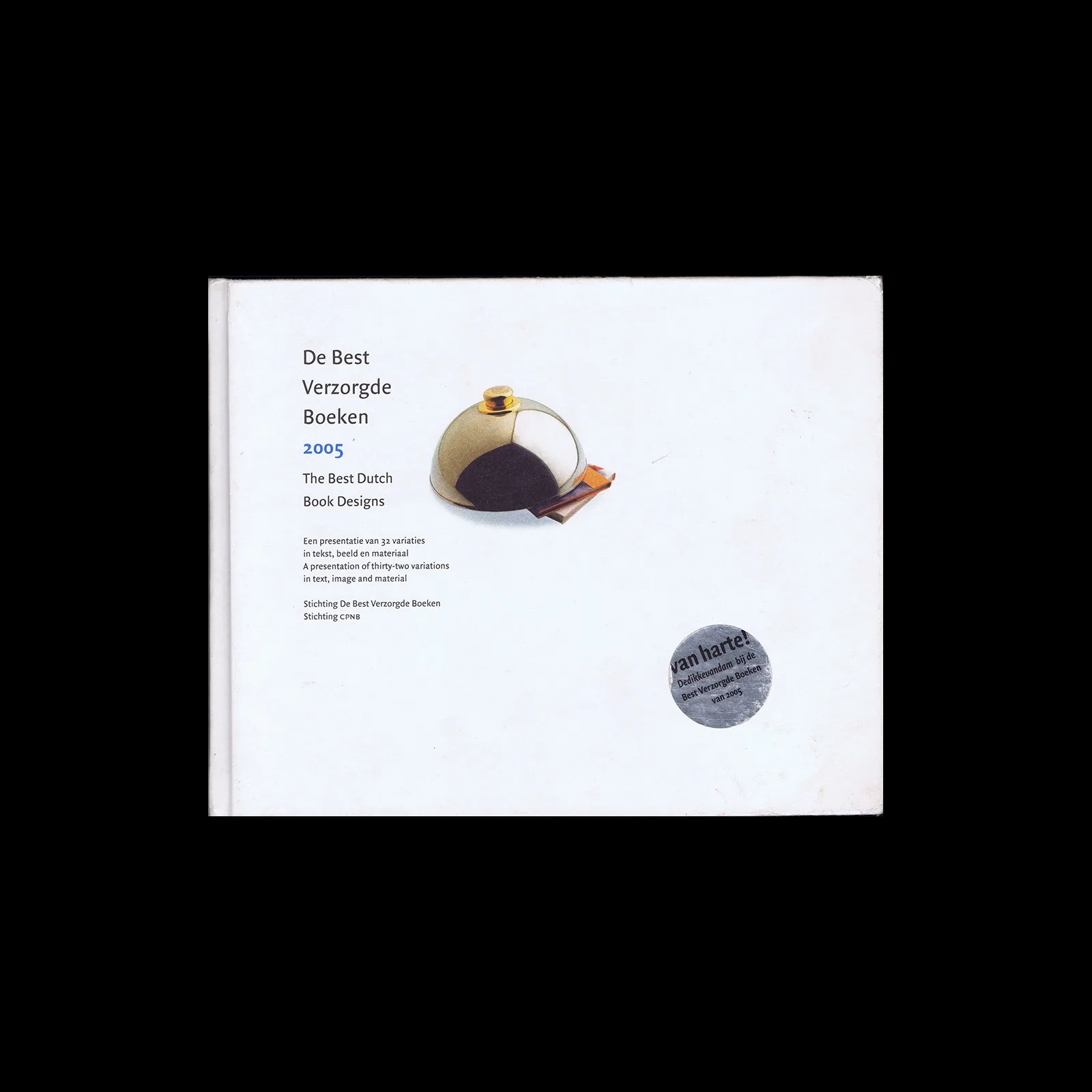 De Best Verzorgde Boeken / The Best Dutch Book Designs 2005, CPNB, 2006