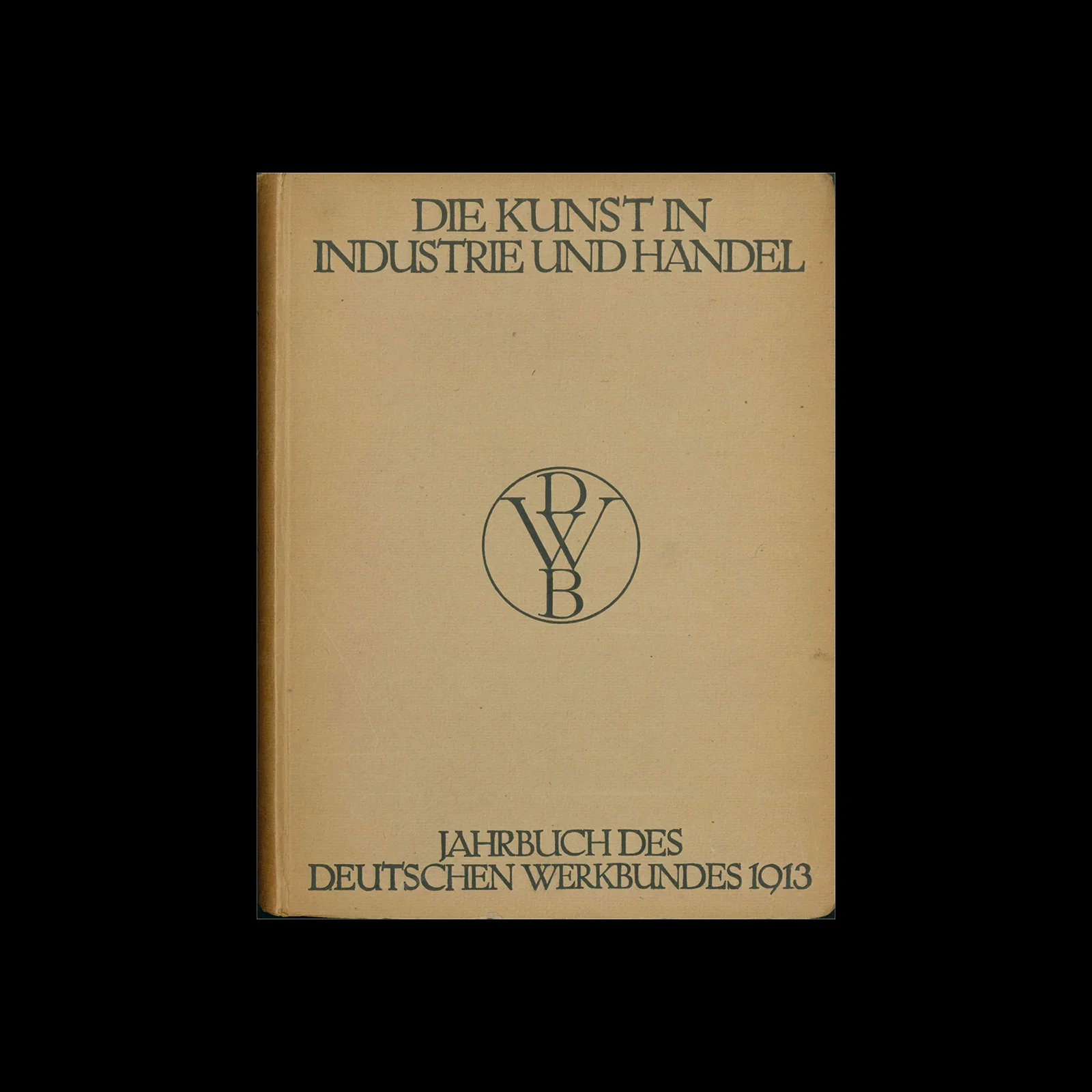 Die Kunst in Industrie und Handel, Jahrbuch des Deutschen Werkbundes, 1913