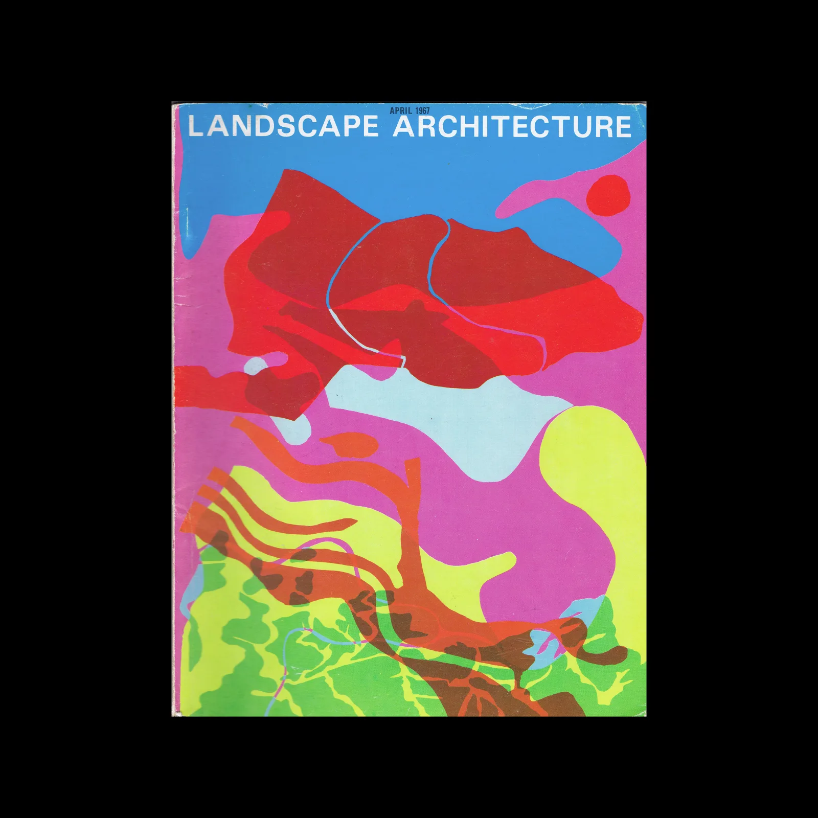 Landscape Architecture, Vol 57, No. 3, April 1967