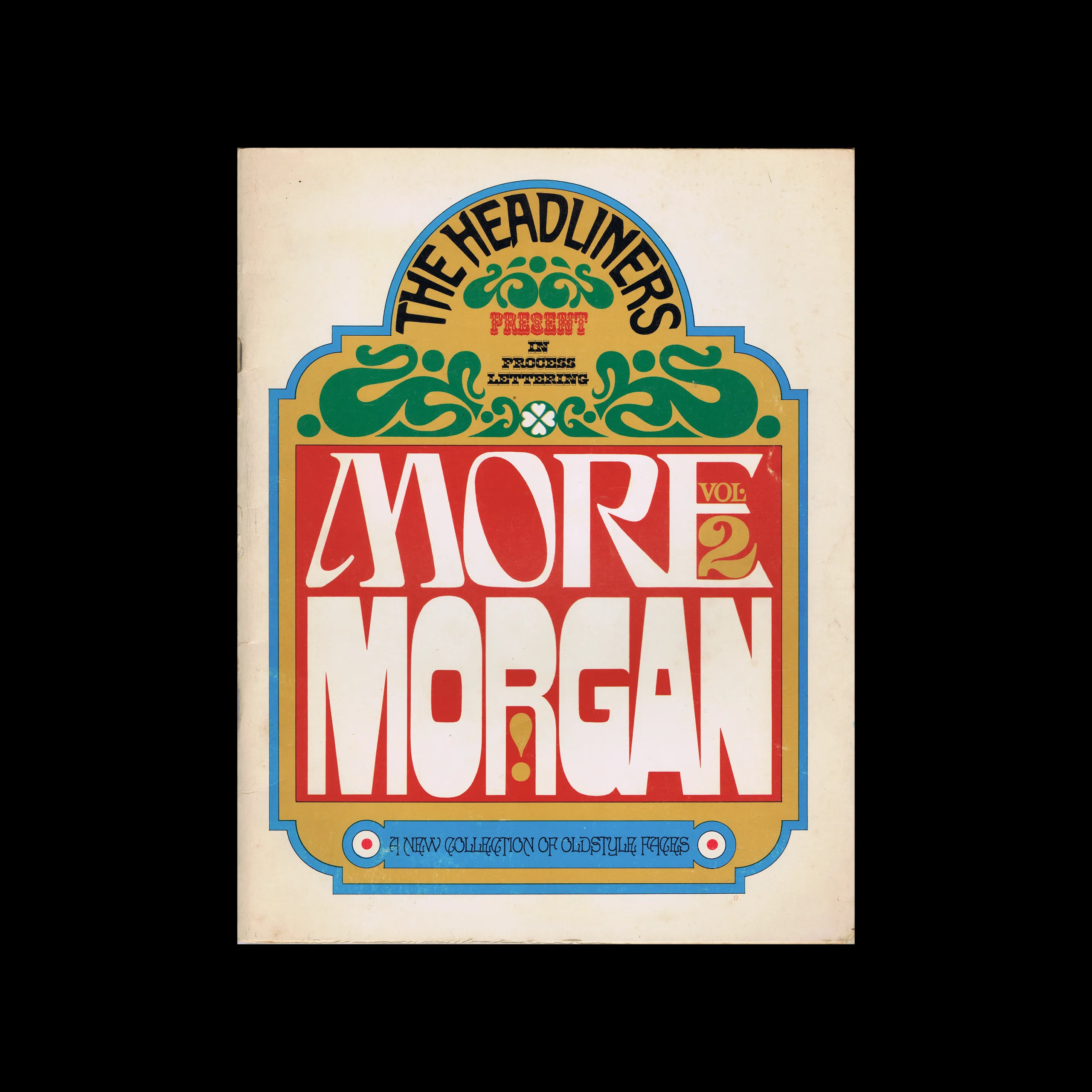 The Headliners Present in Process Lettering More Morgan: A New Collection of Oldstyle Faces, 1968
