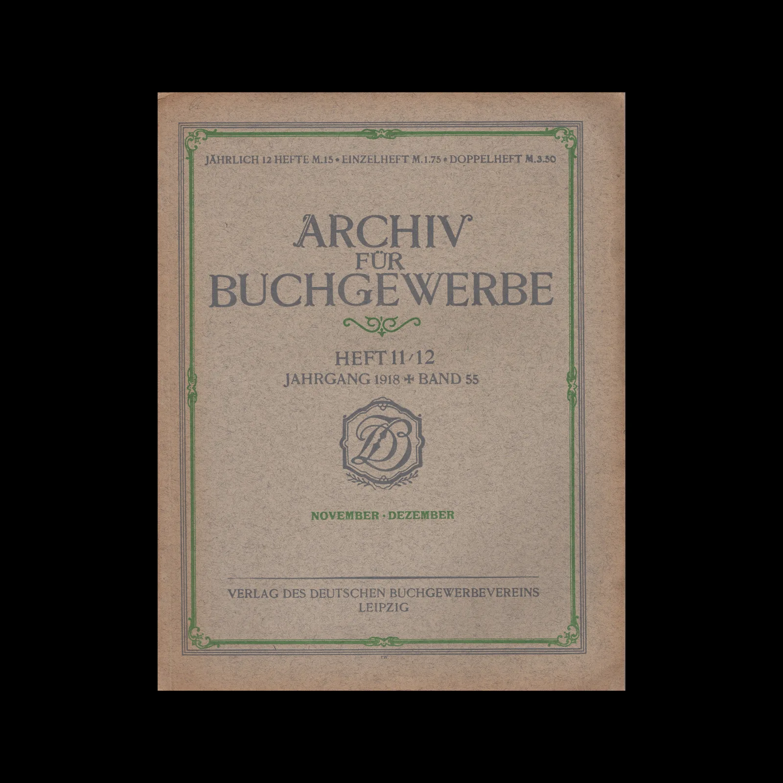 Archiv für Buchgewerbe und Gebrauchsgraphik, Vol 55, No 11-12, 1918