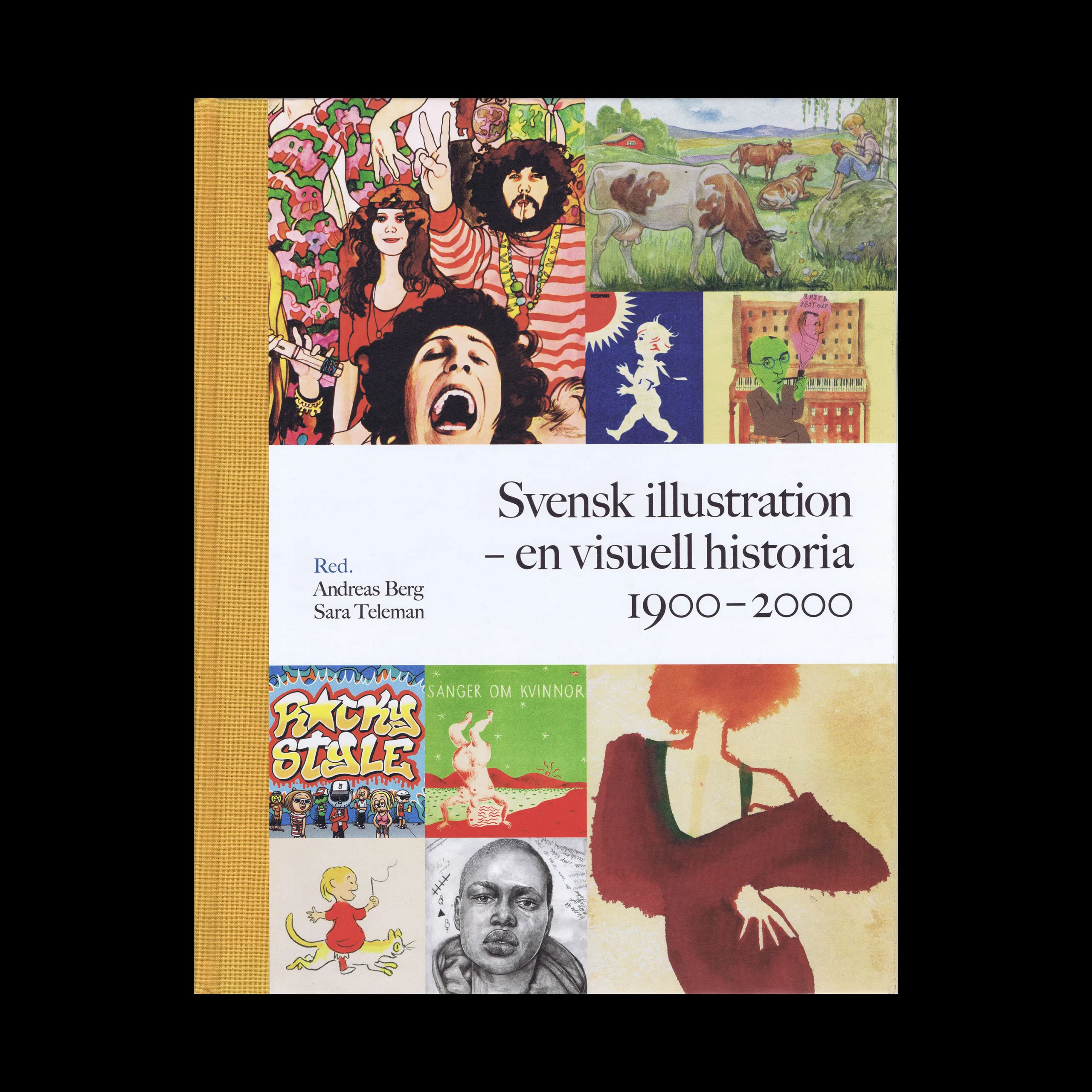 Svensk illustration - en visuell historia 1900-2000, Arena Publishing House, 2013