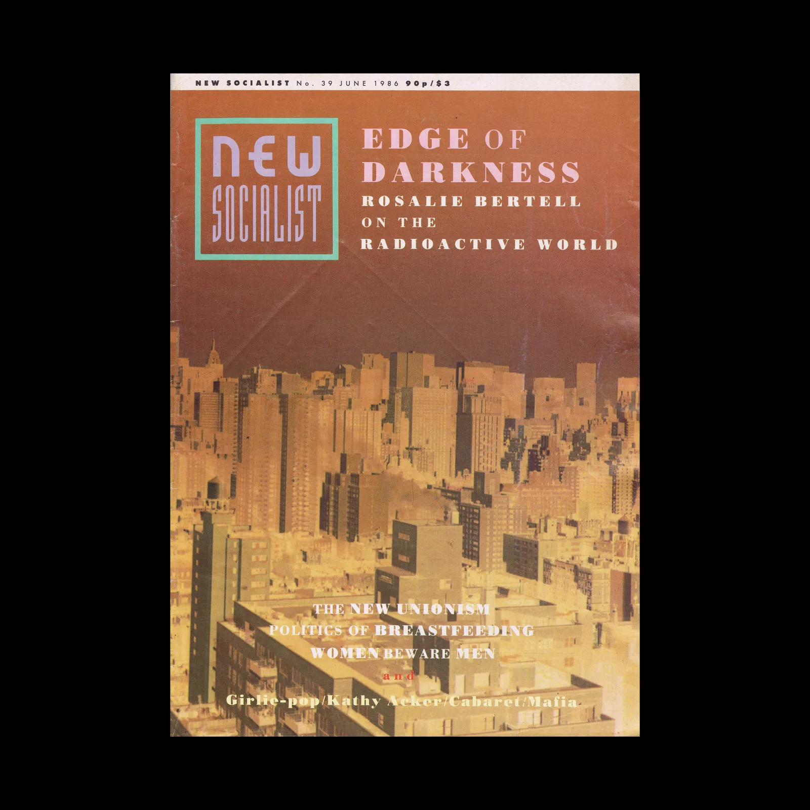 New Socialist, No 39, Edge of Darkness, June 1986