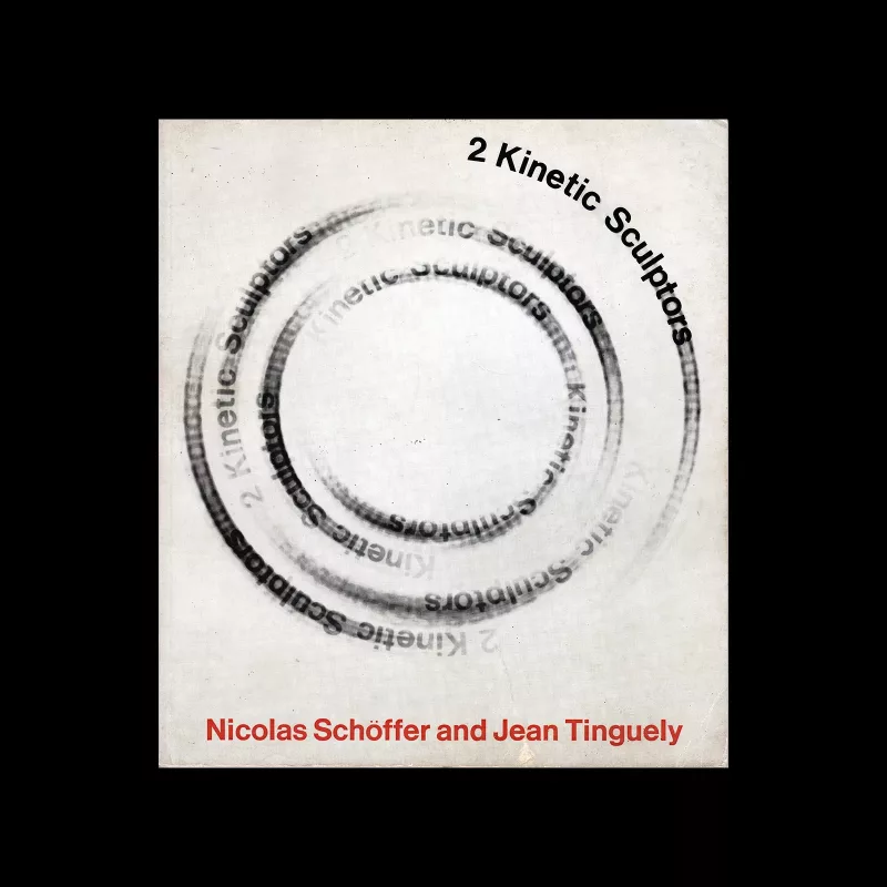 2 Kinetic Sculptors, Nicolas Schöffer and Jean Tinguely, 1966. Designed by Elaine Lustig Cohen