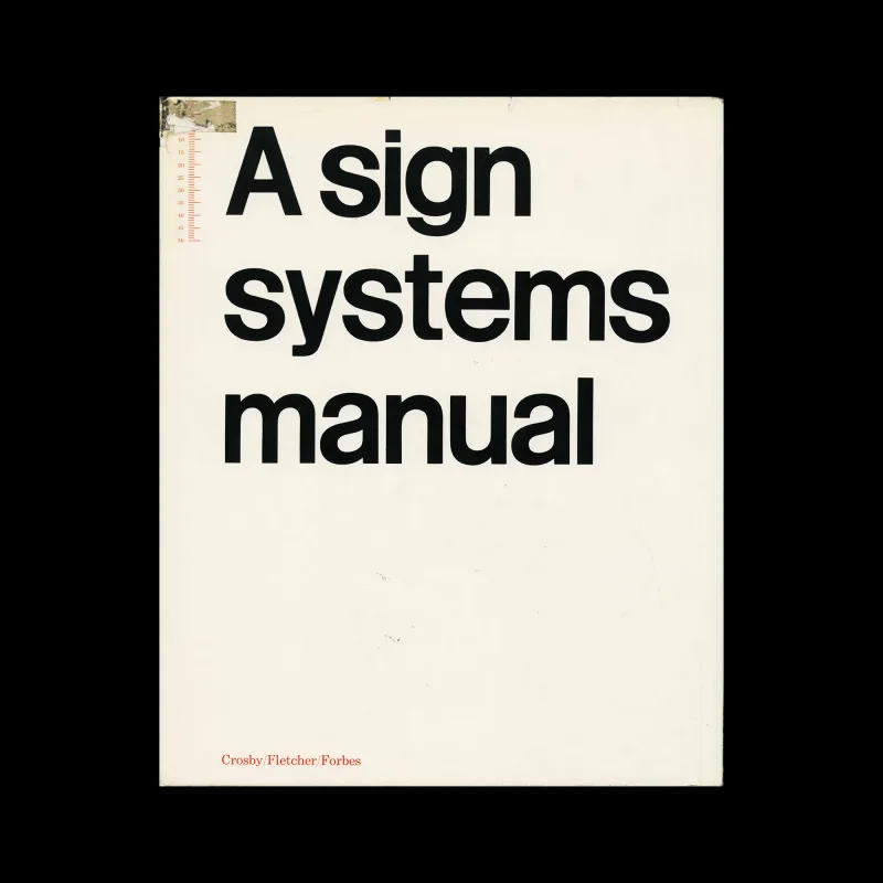 A Sign Systems Manual, Studio Vista, London. 1970