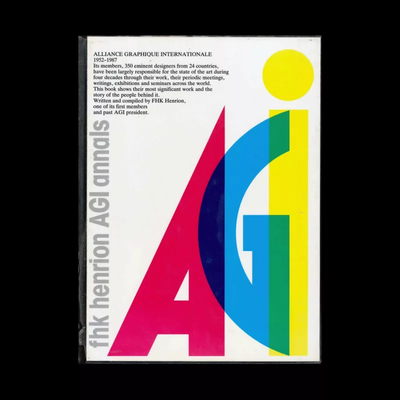 Alliance Graphique Internationale, 1952-1987. FHK Henrion AGI Annals