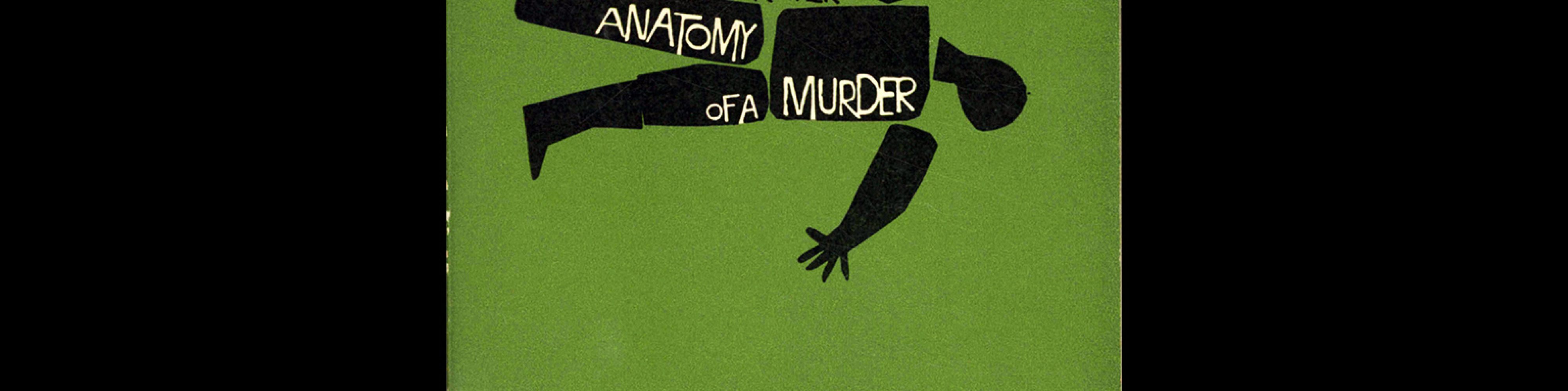 Anatomy of a Murder by Robert Traver, Penguin Books, 1960. Designed by Saul Bass