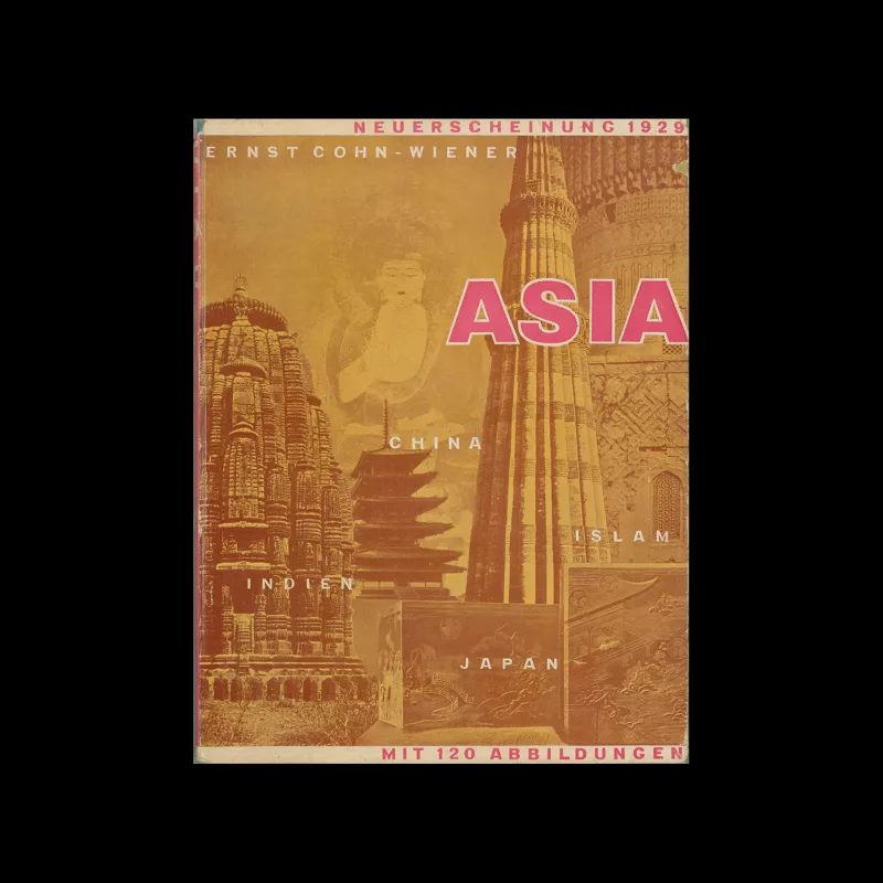 Asia - India, China, Japan, Islam, Ernst Cohn-Weiner, 1929. Typography by Erich K. Mende