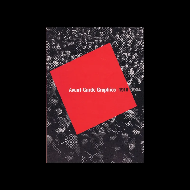 Avant-Garde Graphics, 1918-1934, Hayward Gallery, 1999