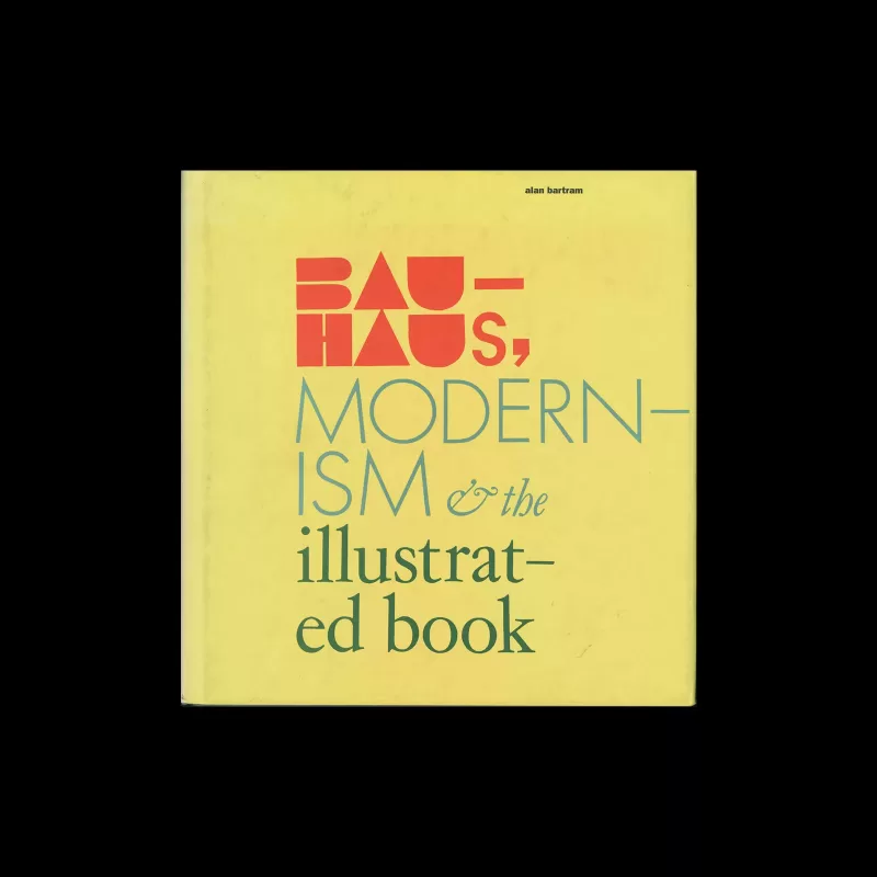 Bauhaus, Modernism and the Illustrated Book, Yale University Press, 2004