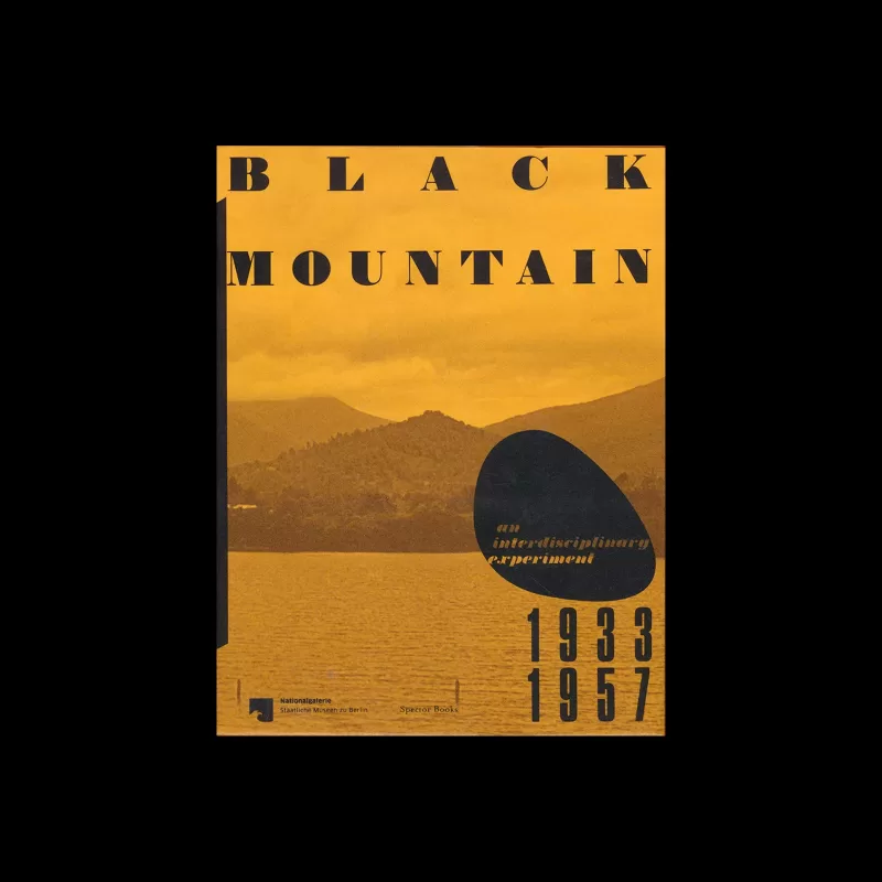 Black Mountain - An Interdisciplinary Experiment 1933-1957, Spector Books, 2019