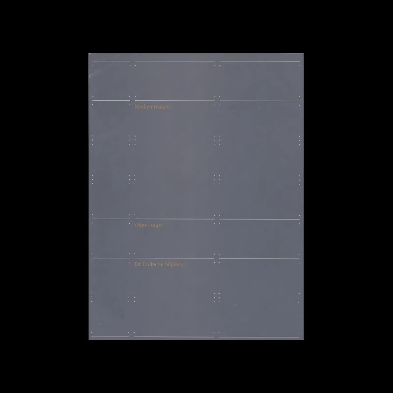 Boeken Maken, de collectie Nijkerk, Stedelijk Museum, 1975. Design by Wim Crouwel and Daphne van Peski