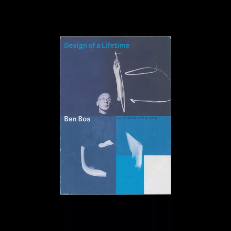Design of a Lifetime, Ben Bos, BIS Publishers, 2000