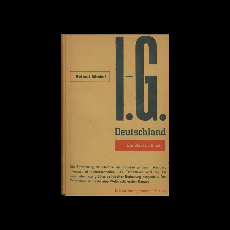  I.- G. Deutschland, Ein Staat im Staate, Helmut Wickel, 1932. Design by Jan Tschichold