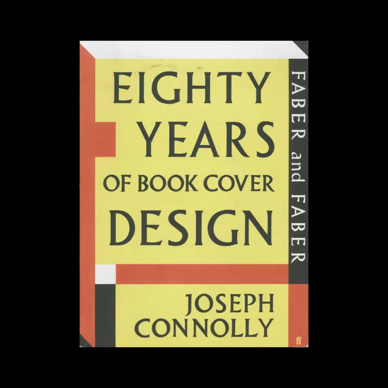 Faber and Faber - Eighty Years of Book Cover Design, Joseph Connolly, 2009