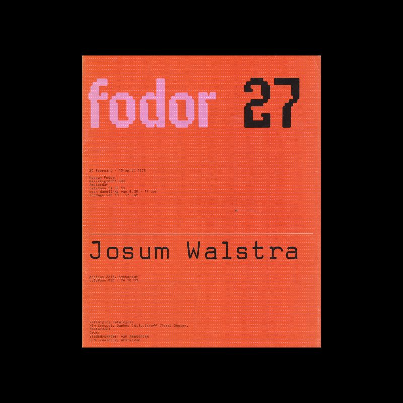 Fodor 27, 1975 - Josum Walstra. Designed by Wim Crouwel and Daphne Duijvelshoff (Total Design)