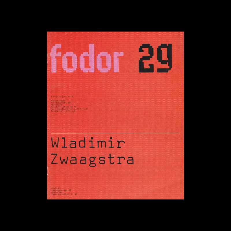 Fodor 29, 1975 - Wladimir Zwaagstra. Designed by Wim Crouwel and Daphne Duijvelshoff (Total Design)