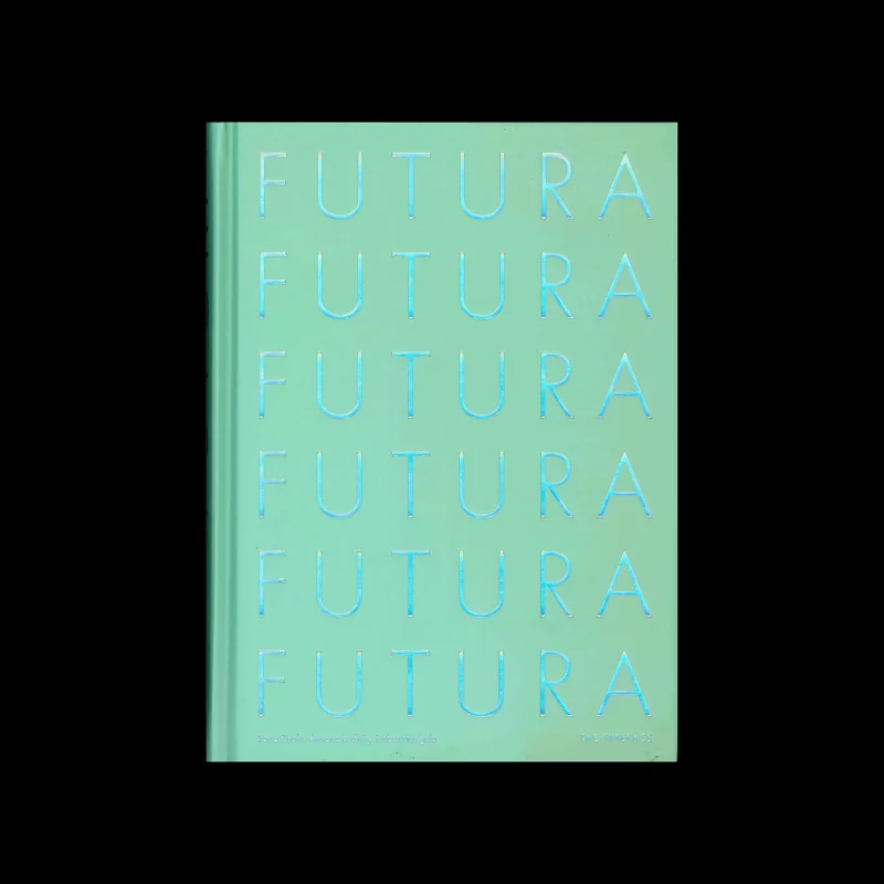 Futura: The Typeface, Laurence King Publishing, 2017