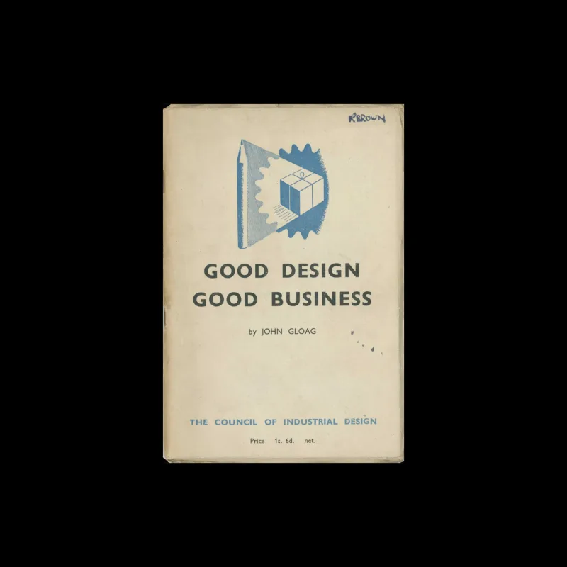 Good Design Good Business, John Gloag, Council of Industrial Design, 1948