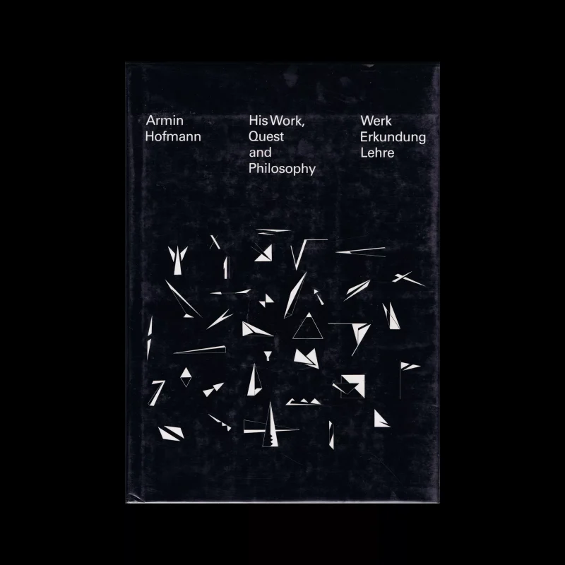 His Work, Quest and Philosophy: Armin Hofmann, Birkhauser, 1991