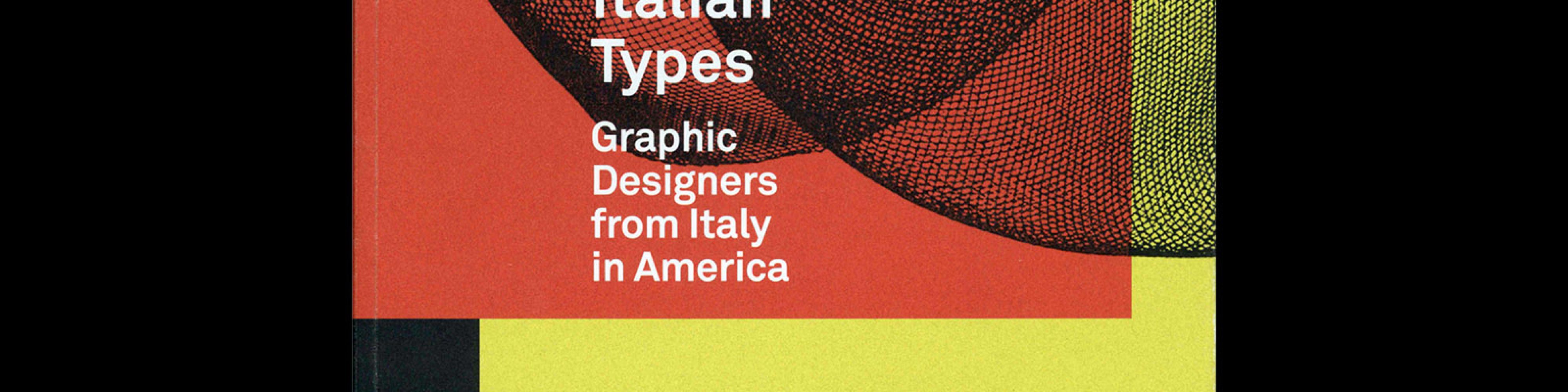 Italian Types - Graphic Designers from Italy in America, 2019