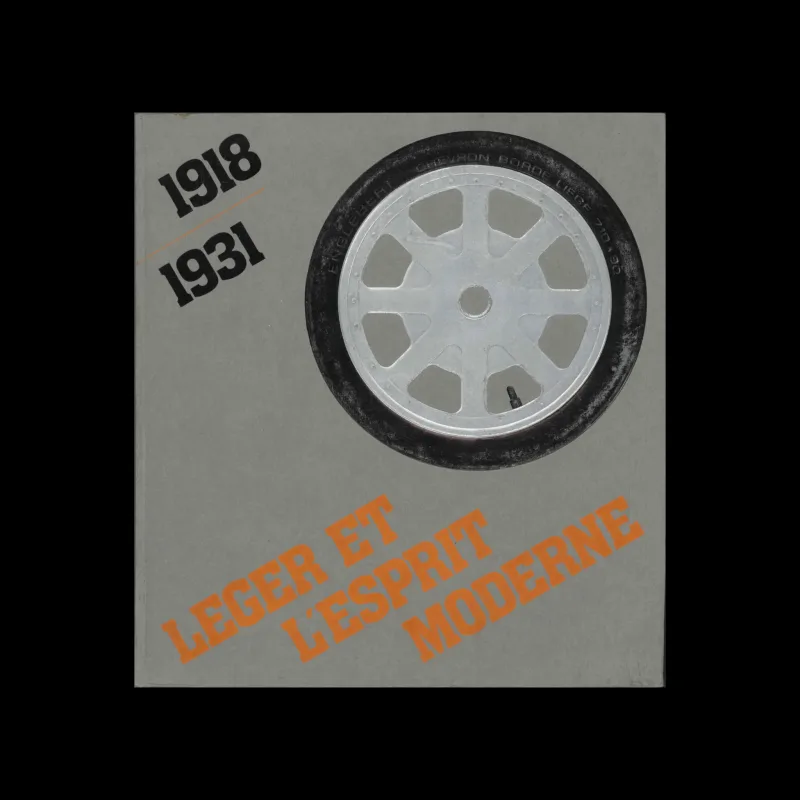 Léger et l’Esprit Moderne, 1918–1931, Musée National d’Art Moderne, Paris, 1971