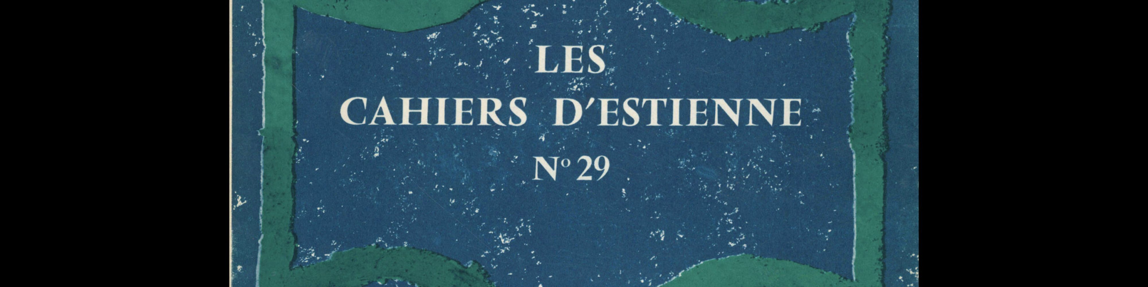 Les Cahiers d'Estienne, 29, 1963