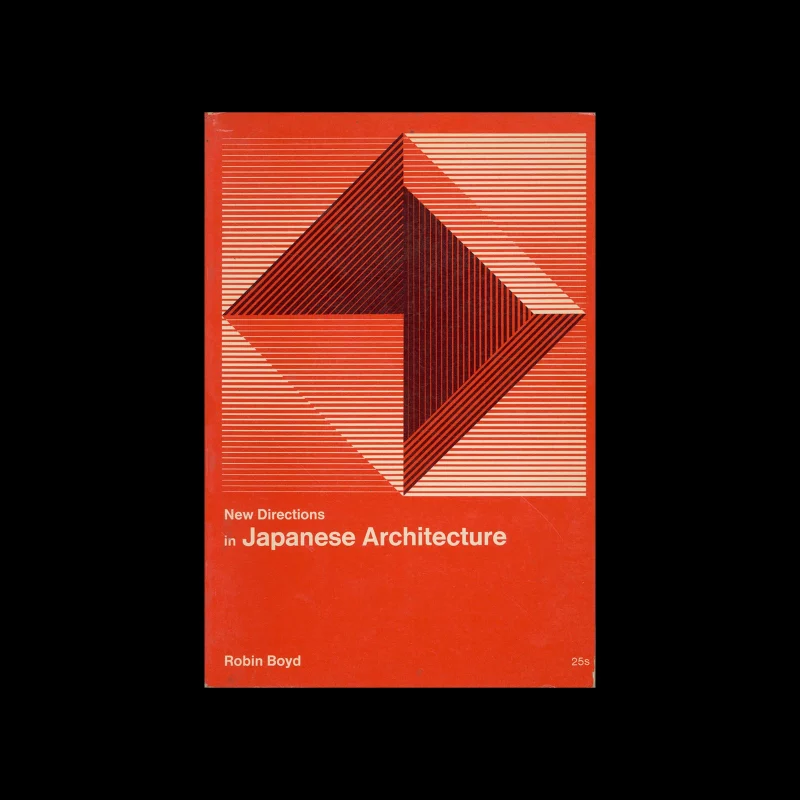 New Direction in Japanese Architecture, Studio Vista, 1968. Cover design by Toshihiro Katayama and book design by Jennie Bush