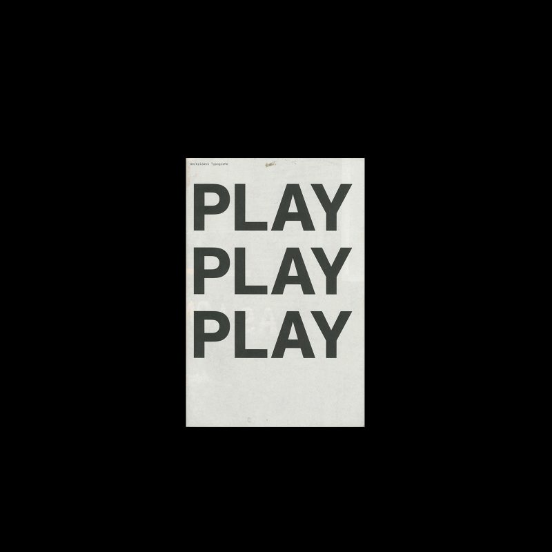 Play Play Play, Werkplaats Typografie, 2006