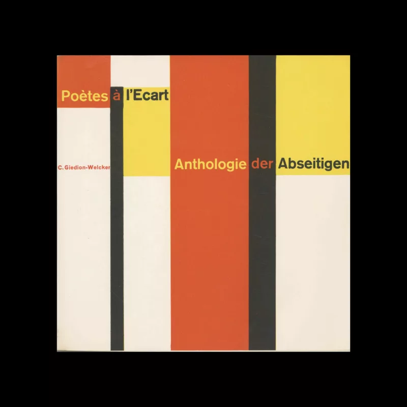 Poètes à l’Ecart Anthologie der Abseitigen, verlag benteli AG, 1946. Designed by Richard Paul Lohse