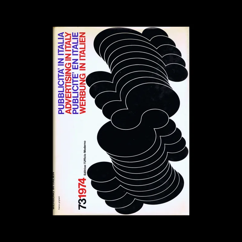 Pubblicità in Italia 1973-74, L’Ufficio Moderno, Milano, 1973. Cover design by Franco Grignani