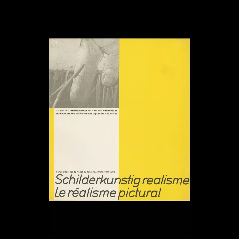 Schilderkunstig Realisme, Le realisme Pictural, 1980. Designed by Jan van Toorn