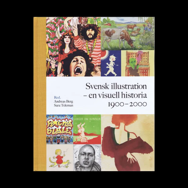 Svensk illustration - en visuell historia 1900-2000, Arena Publishing House, 2013