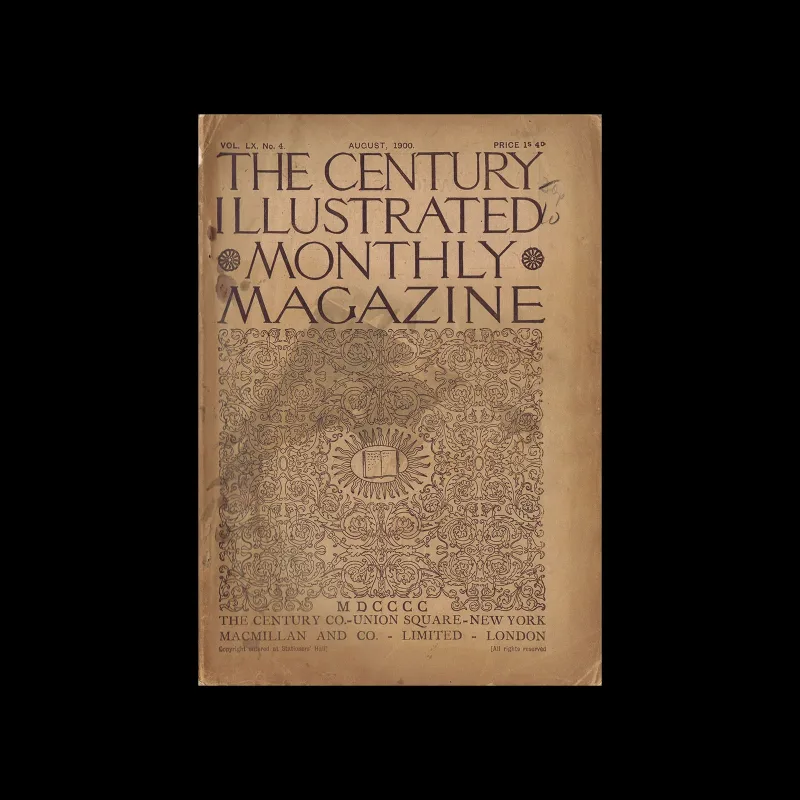 The Century Illustrated Monthly Magazine, Vol 60, No 4, August1900
