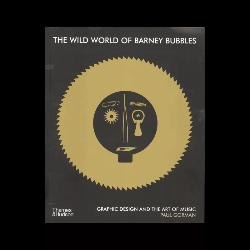 The Wild World of Barney Bubbles: Graphic Design and the Art of Music, 2022