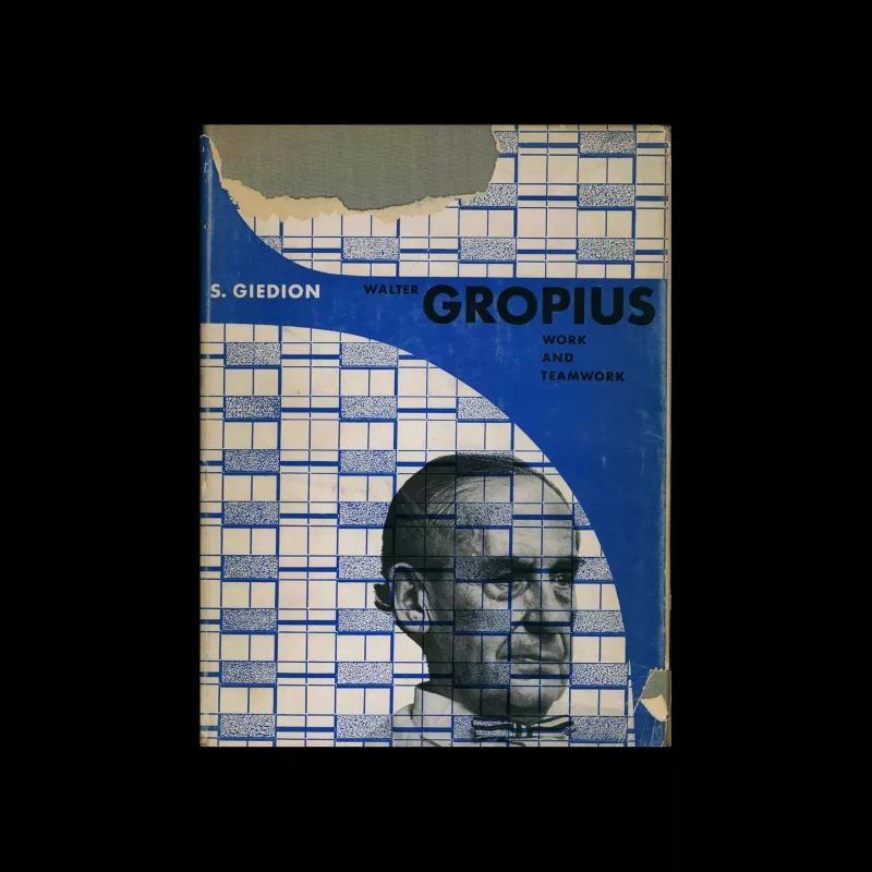 Walter Gropius, Work and Teamwork, Reinhold, 1954. Designed by Herbert Bayer