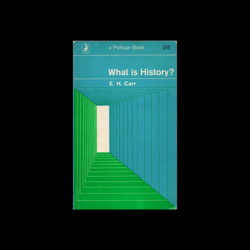 What is History?, Pelican Original, 1961. Designed by Germano Facetti
